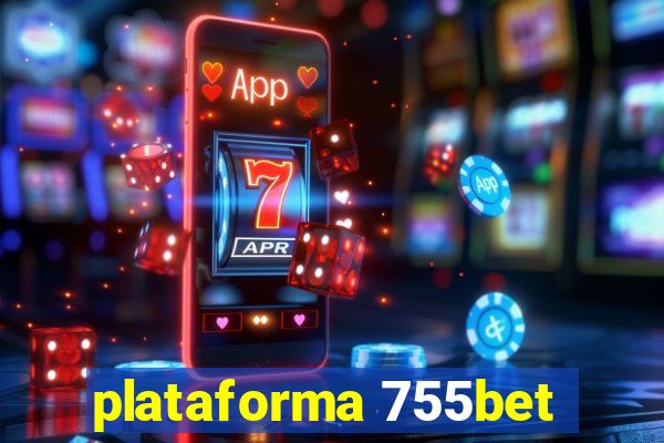 plataforma 755bet